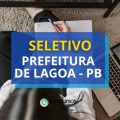 Prefeitura de Lagoa – PB abre 53 vagas em processo seletivo