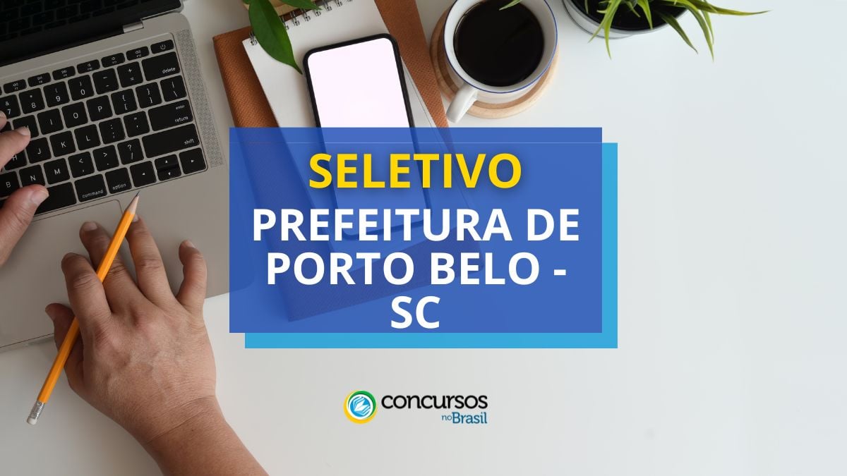 Processo seletivo Prefeitura de Porto Belo, Prefeitura de Porto Belo, vagas Prefeitura de Porto Belo, edital Prefeitura de Porto Belo.