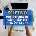 Prefeitura de São João da Boa Vista – SP: edital aberto