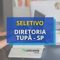 Diretoria de Ensino Região de Tupã – SP divulga seletivo