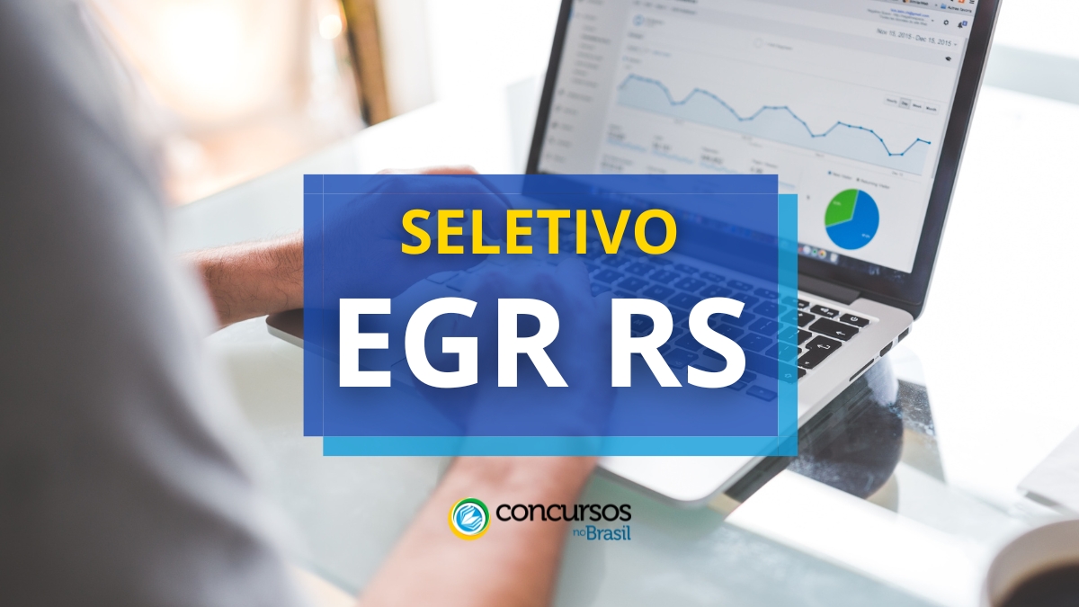 EGR – RS abre processo seletivo; vencimentos de até R$ 11 mil