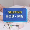 HOB MG lança mais um edital de processo seletivo
