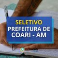 Prefeitura de Coari – AM abre edital de processo seletivo