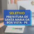 Prefeitura de Santa Maria da Boa Vista-PE abre mais de 400 vagas