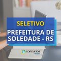 Prefeitura de Soledade – RS divulga edital de processo seletivo