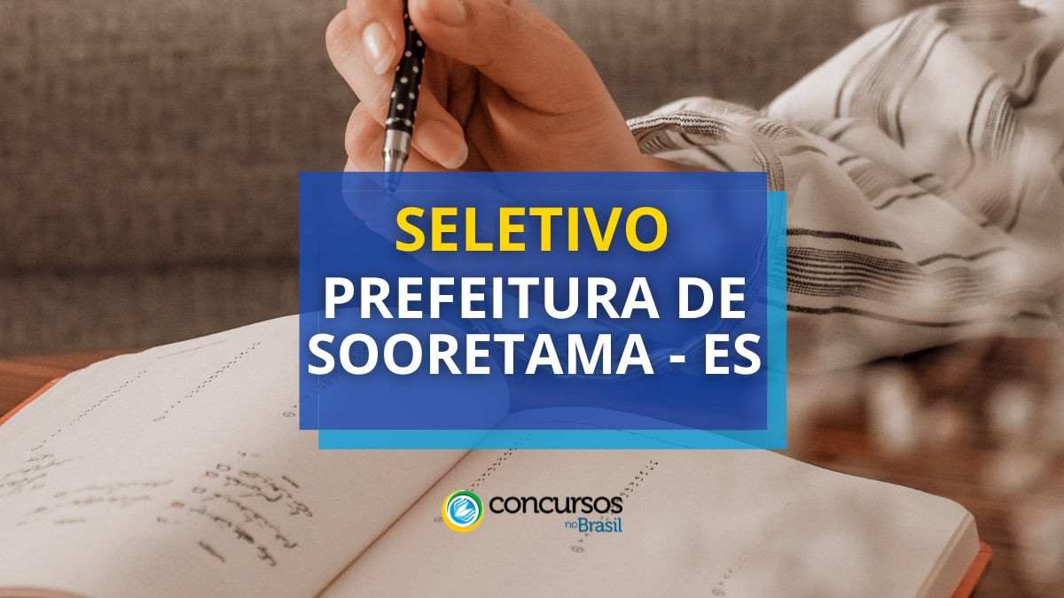 Prefeitura de Sooretama – ES lança edital de processo seletivo