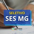 SES MG abre processo seletivo; salários de R$ 5,9 mil