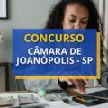 Concurso Câmara de Joanópolis – SP: edital e inscrição