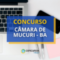 Concurso Câmara de Mucuri – BA: edital e inscrição