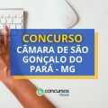 Concurso Câmara de São Gonçalo do Pará – MG: saiu edital