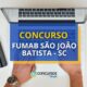 Concurso FUMAB São João Batista – SC: até R$ 5,8 mil