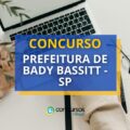 Concurso Prefeitura de Bady Bassitt – SP: 86 vagas; até R$ 5,1 mil