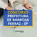 Concurso Prefeitura de Barbosa Ferraz – PR: até R$ 10,5 mil
