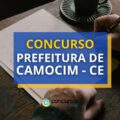 Concurso Prefeitura de Camocim – CE: salários de até R$ 8 mil