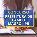 Concurso Prefeitura de Campo Magro – PR abre 4 editais; até R$ 15 mil