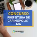 Concurso Prefeitura de Capinópolis - MG abre mais de 500 vagas
