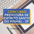 Concurso Prefeitura de Espírito Santo do Pinhal – SP: até R$ 8,3 mil