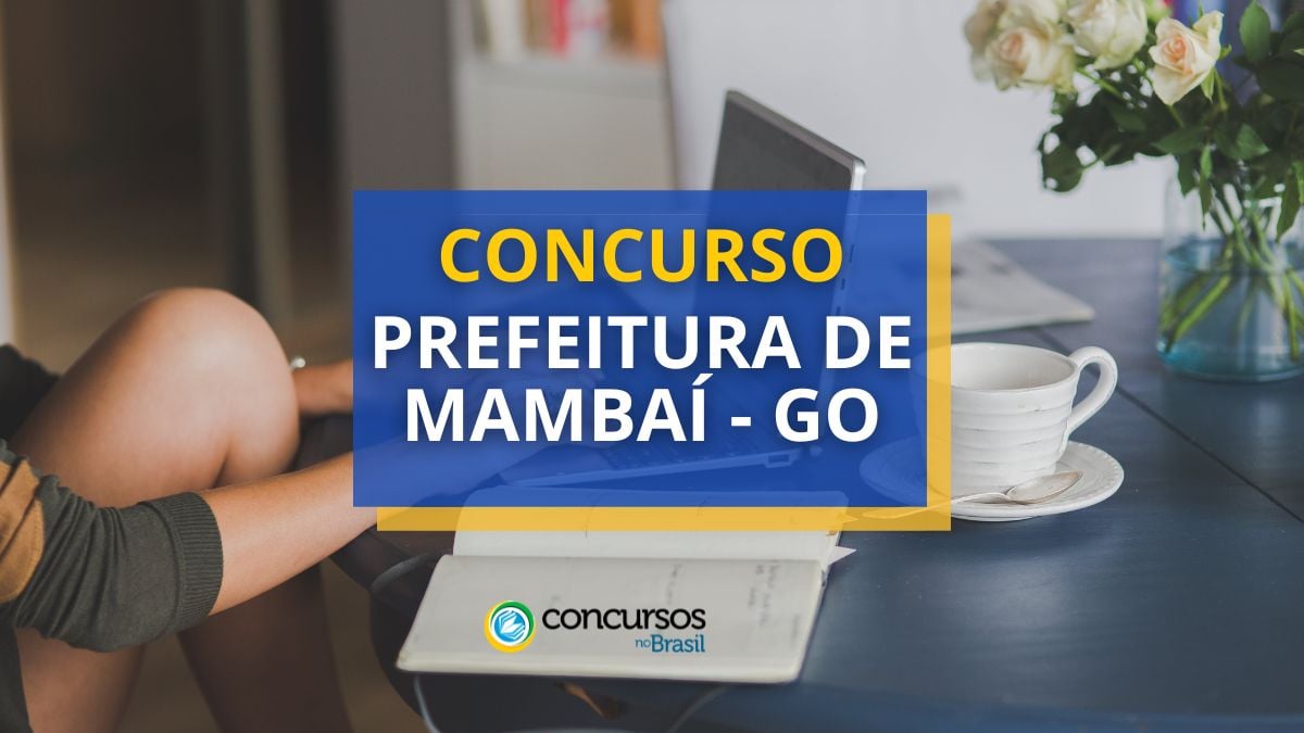 Concurso Prefeitura de Mambaí – GO: 124 vagas; até R$ 5,4 mil