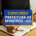 Concurso Prefeitura de Mineiros - GO oferece mais de 1,9 mil vagas