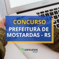 Concurso Prefeitura de Mostardas – RS: ganhos de até R$ 20,1 mil