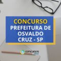 Concurso Prefeitura de Osvaldo Cruz - SP: até R$ 4,6 mil