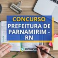 Concurso Prefeitura de Parnamirim – RN abre 150 vagas para Guarda