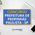 Concurso Prefeitura de Pedrinhas Paulista – SP: edital e inscrições