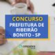 Concurso Prefeitura de Ribeirão Bonito – SP: ganhos de R$ 5,2 mil
