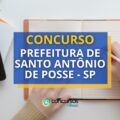 Concurso Prefeitura de Santo Antônio de Posse – SP abre 4 editais