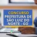Concurso Prefeitura de São Luiz do Norte - GO: 18 vagas; até R$ 3,8 mil