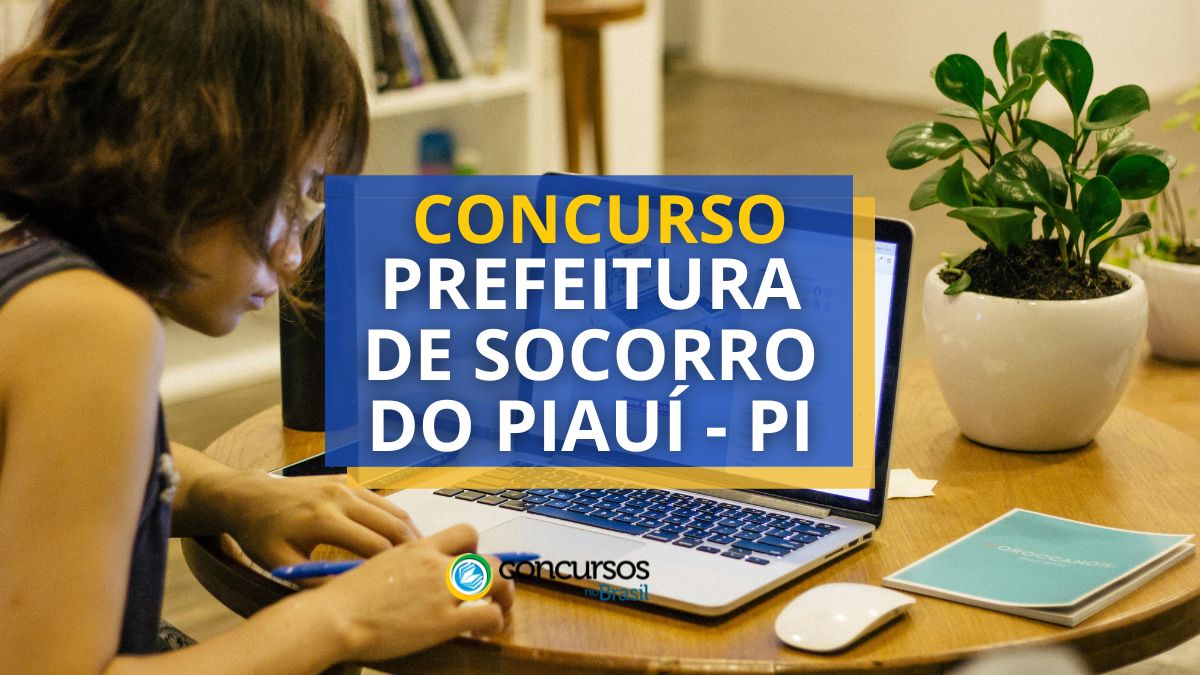 Concurso Prefeitura de Socorro do Piauí – PI: até R$ 8 mil