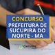 Concurso Prefeitura de Sucupira do Norte - MA lança edital