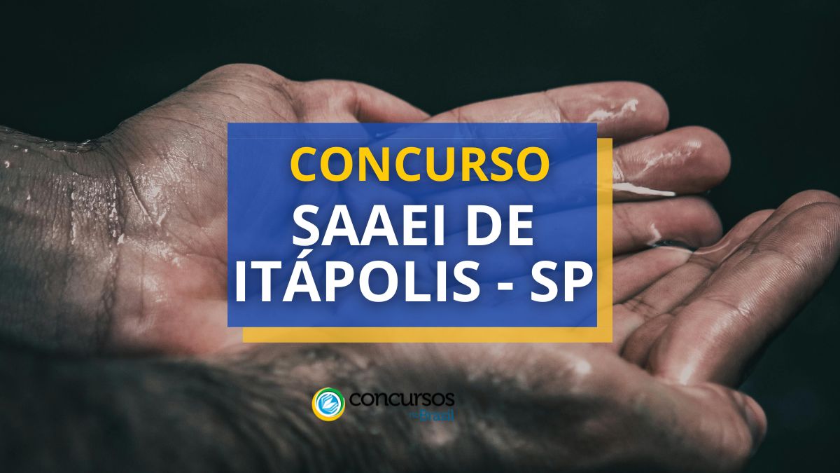 Concurso SAAEI de Itápolis – SP: oportunidades em diversos níveis
