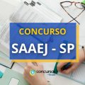 Concurso SAAEJ – SP lança edital; até R$ 5.100,78 mensais