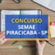 Concurso SEMAE Piracicaba - SP: editais publicados; até R$ 8 mil