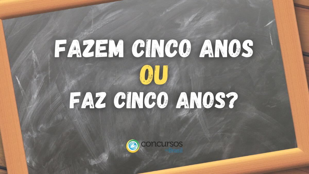 fazem cinco anos ou faz cinco anos, a escrita correta é fazem cinco anos ou faz cinco anos, se escreve fazem cinco anos ou faz cinco anos, fazem cinco anos ou faz cinco anos qual é a forma certa