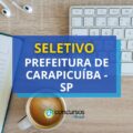 Prefeitura de Carapicuíba - SP lança edital nº 01/2024 de seletivo