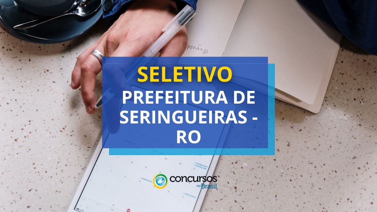 Processo seletivo Prefeitura de Seringueiras, Prefeitura de Seringueiras, vagas Prefeitura de Seringueiras, edital Prefeitura de Seringueiras.