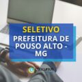 Prefeitura de Pouso Alto - MG anuncia edital de processo seletivo