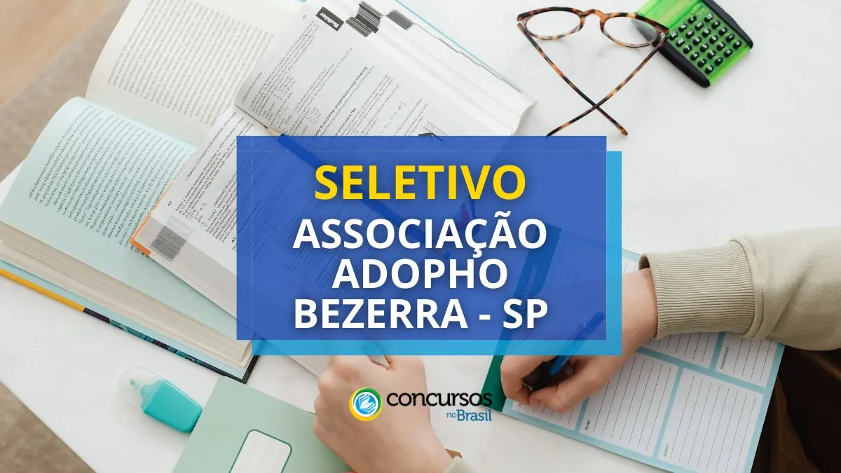 Associação Adolpho Bezerra – SP abre processo seletivo