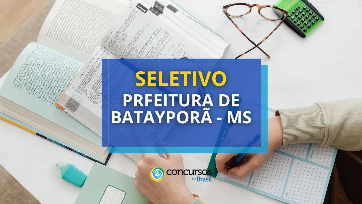Prefeitura de Batayporã-MS libera processo seletivo; até R$ 5,5 mil