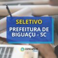 Prefeitura de Biguaçu – SC abre edital de seletivo; até R$ 9,3 mil