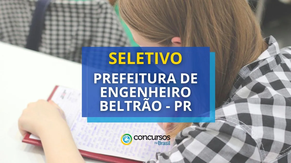 Prefeitura de Engenheiro Beltrão – PR anuncia seletivo; até R$ 5,5 mil