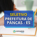 Prefeitura de Pancas - ES abre novo edital de processo seletivo