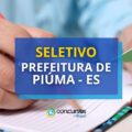Prefeitura de Piúma – ES abre mais um processo seletivo
