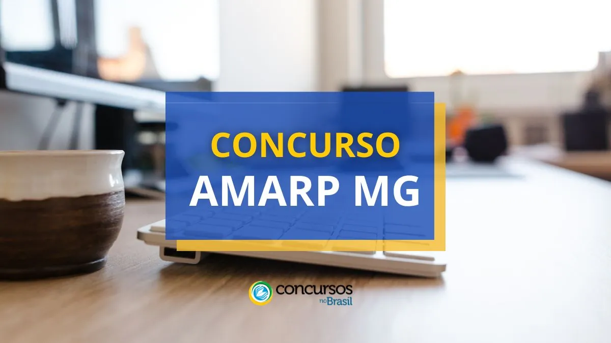 Concurso AMARP MG, Concurso AMARP, vagas Concurso AMARP, edital Concurso AMARP, AMARP.