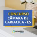 Concurso Câmara de Cariacica - ES: edital e inscrições