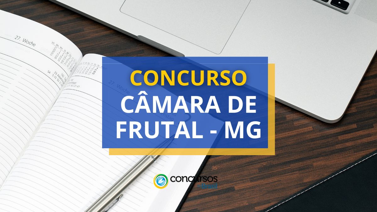 Concurso Câmara de Frutal, Câmara de Frutal, vagas Câmara de Frutal, edital Câmara de Frutal.