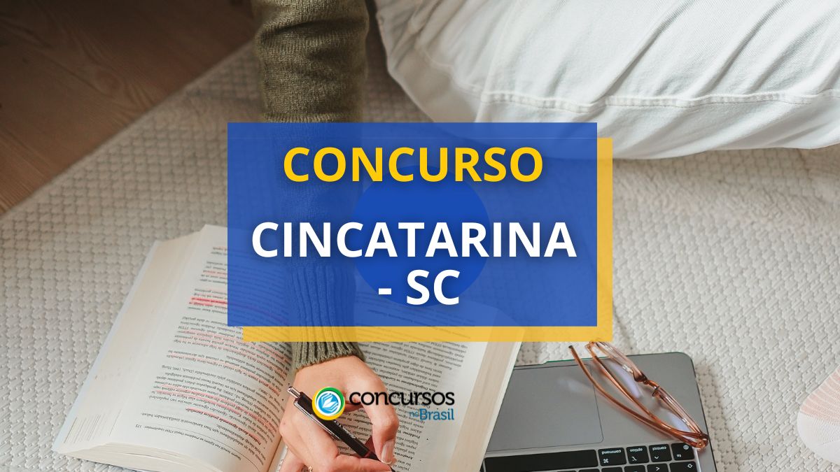 Concurso CINCATARINA – SC oferece salário de até R$ 8,5 mil