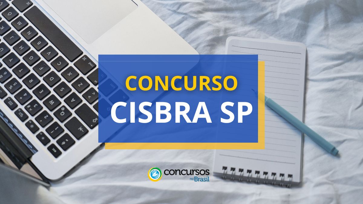 Concurso CISBRA SP, CISBRA SP, vagas CISBRA SP, edital CISBRA SP.
